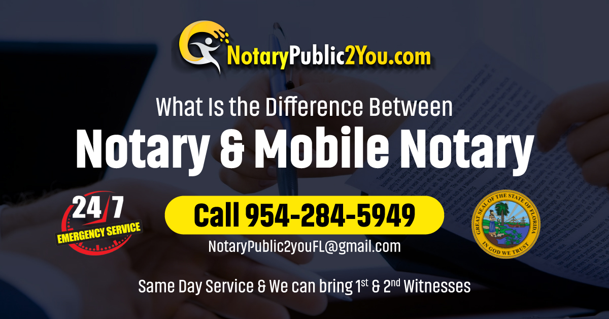 Do I Need a Mobile Notary or a Notary